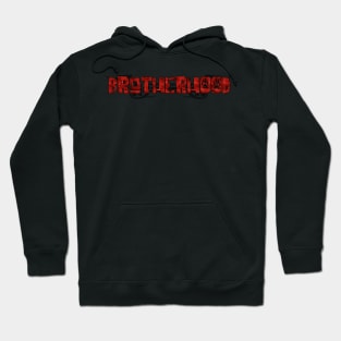 Brotherhood Hoodie